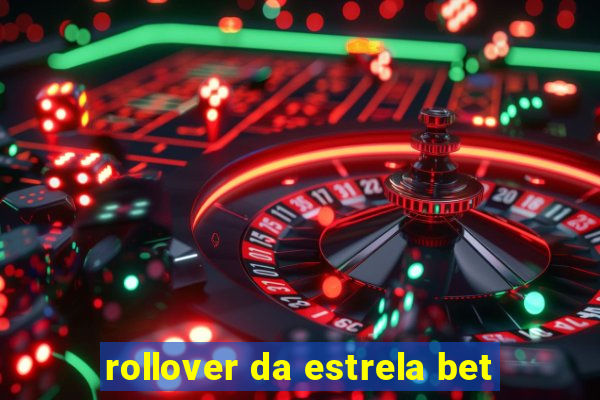 rollover da estrela bet